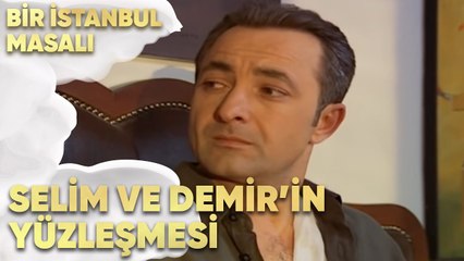 Selim ve Demir'in Yüzleşmesi! - Bir İstanbul Masalı 33. Bölüm