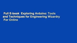 Full E-book  Exploring Arduino: Tools and Techniques for Engineering Wizardry  For Online