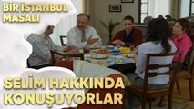 Cemal, Esma ile Selim Hakkında Konuşuyor - Bir İstanbul Masalı 34. Bölüm