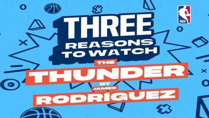 3 Reasons Why - Oklahoma City Thunder by James Rodriguez