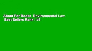 About For Books  Environmental Law  Best Sellers Rank : #5