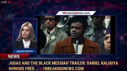 Judas and the Black Messiah Trailer: Daniel Kaluuya Honors Fred ... - 1BreakingNews.com