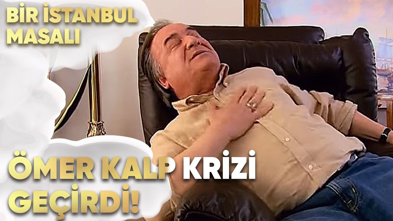 Ömer Kalp Krizi Geçirdi! - Bir İstanbul Masalı 69. Bölüm