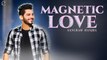 Magnetic Love | Sangram Hanjra | New Punjabi Song 2020 | Japas Music