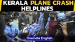 Kerala plane crash: All helpline numbers | Contact for information | Oneindia News