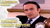 Teoman, Selim'i Tehdit Ediyor - Bir İstanbul Masalı 54. Bölüm