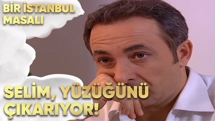 Selim Yüzüğünü Çıkarıyor - Bir İstanbul Masalı 55. Bölüm