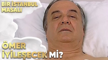 Ömer İyileşecek mi? - Bir İstanbul Masalı 70. Bölüm