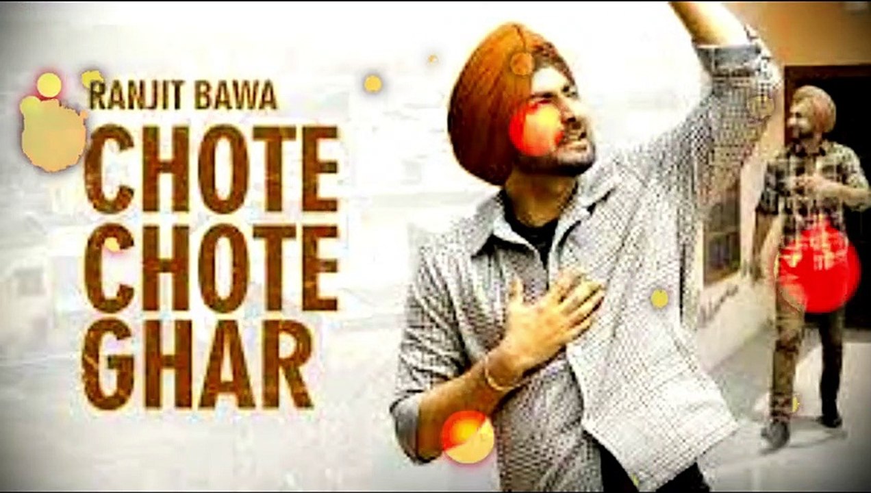 Chote Chote Gharan- Ranjit Bawa 2020