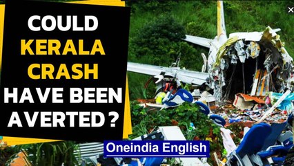 Kerala plane crash could be averted? Ex-DGCA, pilot want better runway Oneindia News