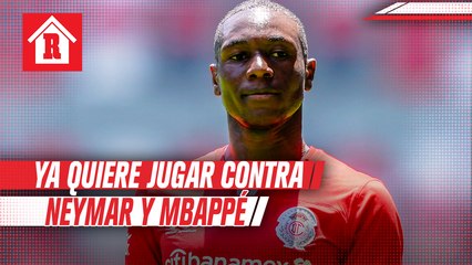Aníbal Chalá ya quiere jugar contra Neymar y Mbappé