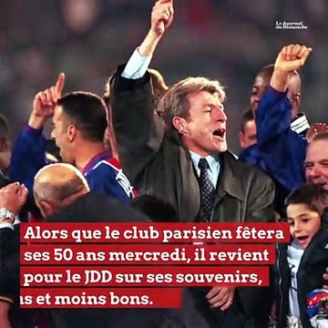 Luis Fernandez raconte son PSG : J'aime trop ce club, je lui dois ce que je suis