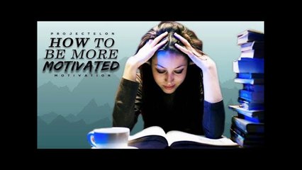 How To Be More Motivated And Be More Determined