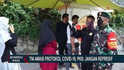 TNI Dilibatkan dalam Pengawasan Protokol Kesehatan, PKS: Jangan Represif