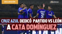 Cruz Azul  dedicó  partido vs León a Cata Domínguez