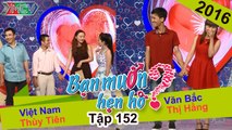 BẠN MUỐN HẸN HÒ #152 | Chàng NGẮN NGOÀI DÀI TRONG khiến Cát Tường hoang mang tán đổ nàng Huế Thơ