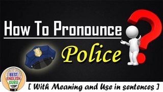 How to pronounce Police | Pronunciation of Police | Meaning of Police in Hindi | Police Pronunciation