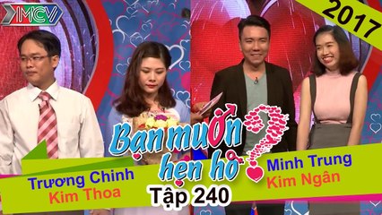 BẠN MUỐN HẸN HÒ #240 | Chàng sĩ quan lấy tư cách người lính thề sẽ yêu thương cô gái suốt đời 