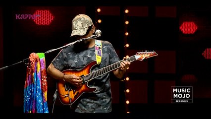 We Got Reasons - Lazie Bison - Music Mojo Season 5 - Kappa TV