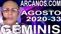 GEMINIS AGOSTO 2020 ARCANOS.COM - Horóscopo 9 al 15 de agosto de 2020 - Semana 33