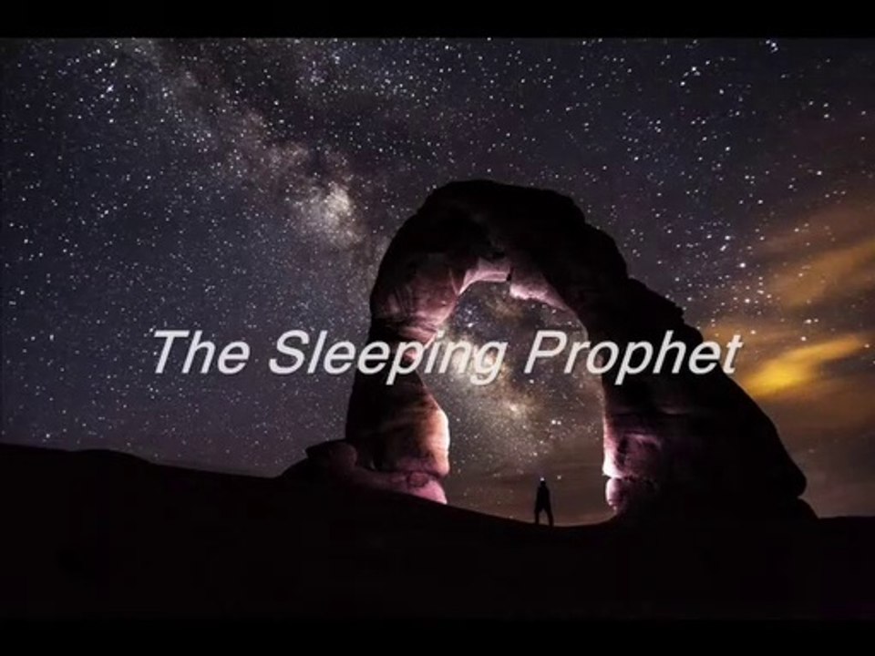 The Sleeping Prophet