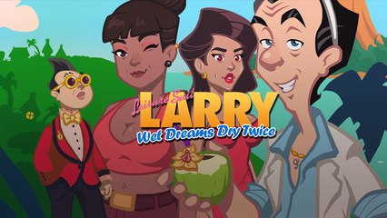 Leisure Suit Larry: Wet Dreams Dry Twice - Trailer d'annonce