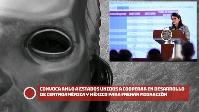 ¡Convoca presidente a Estados Unidos a cooperar en desarrollo de Centroamérica y México para frenar migración!