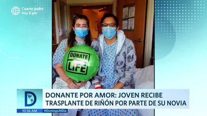 Joven recibe trasplante de riñón por parte de su novia | Domingo al Día