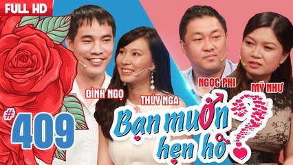 BẠN MUỐN HẸN HÒ #409 UNCUT | Gặp nhau trong mơ và cú sốc CHUYỆN ẤY khiến cô nàng hơn 30 vẫn ế