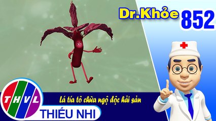 Dr. Khỏe - Tập 852: Lá tía tô chữa ngộ độc hải sản