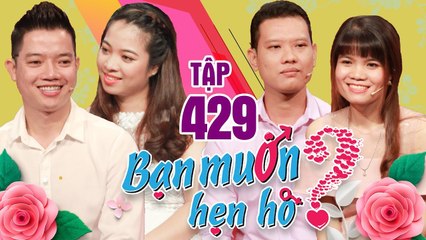 BẠN MUỐN HẸN HÒ #429 UNCUT| Trợ lý HOA HẬU hẹn hò giám đốc điển trai - Anh chết đuối trong mắt em 