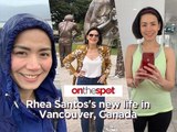 On the Spot: Rhea Santos's new life in Vancouver, Canada