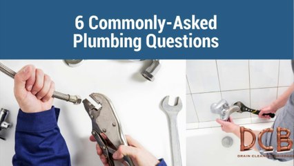 Plumbing Questions - Drain Cleaning Brisbane