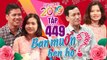 BẠN MUỐN HẸN HÒ #449 UNCUT | Bị BỐ VỢ TƯƠNG LAI chất vấn: chàng trai ĐÒI Ở RỂ vì bạn gái quá xinh