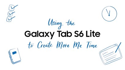 Galaxy Tab S6 Lite How to Organize Life  Samsung