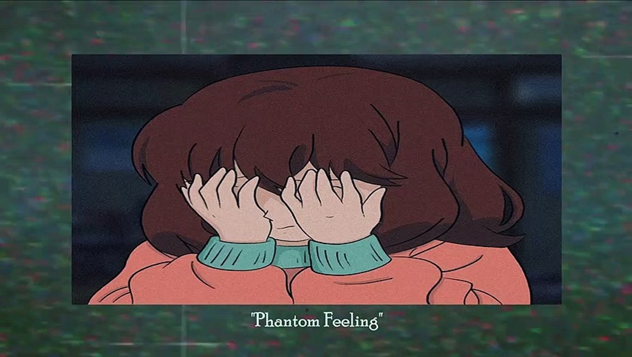 Phantom Feelings