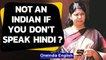 Hindi imposition row: Kanimozhi says she was asked if she is Indian | Oneindia News