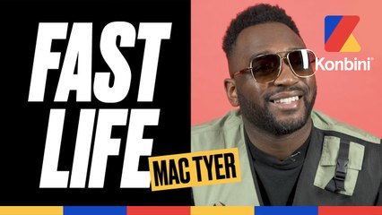 Mac Tyer | Fast Life