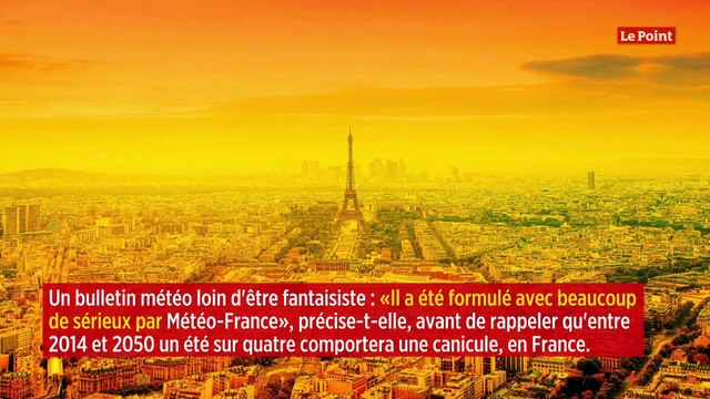 Canicule : les prévisions d'Évelyne Dhéliat pour 2050 deviennent réalité