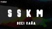Drei Raña - SSKM (Official Lyric)