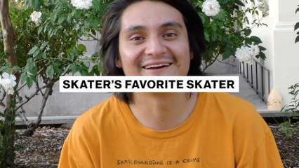 Skater's Favorite Skater | Stevie Perez