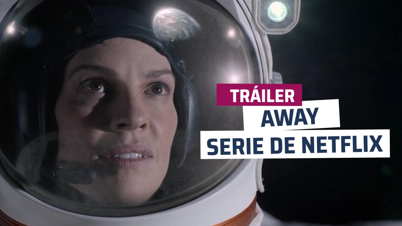 Away - Tráiler - Netflix