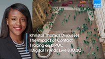 The Impact of Contact Tracing On Black & Brown Communities | Digital Trends Live 8.10.20