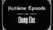 LA MAISON DU MYSTÈRE (1923) Ep 8/10 Champ Clos - Muet