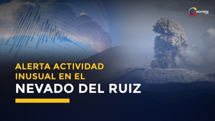 Nevado del Ruiz enciende las alertas en Colombia por actividad inusual