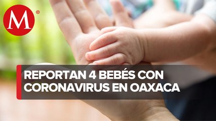 Reportan 4 recién nacidos con covid-19 en Hospital Civil de Oaxaca