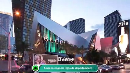 Amazon negocia lojas de departamento
