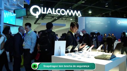 Snapdragon tem brecha de segurança
