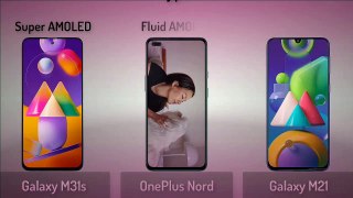 Samsung Galaxy M31s vs OnePlus Nord vs Samsung Galaxy M21
