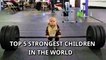 दुनिया के 5 सबसे ताकतवर बच्चे। Top 5 Strongest Kids in the World.